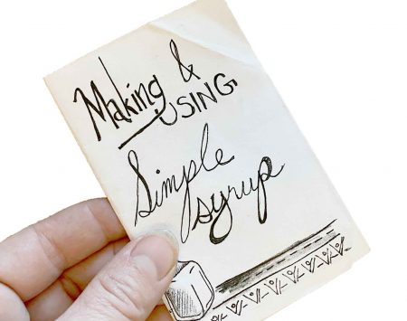 Making and Using Simple Syrups Mini Zine